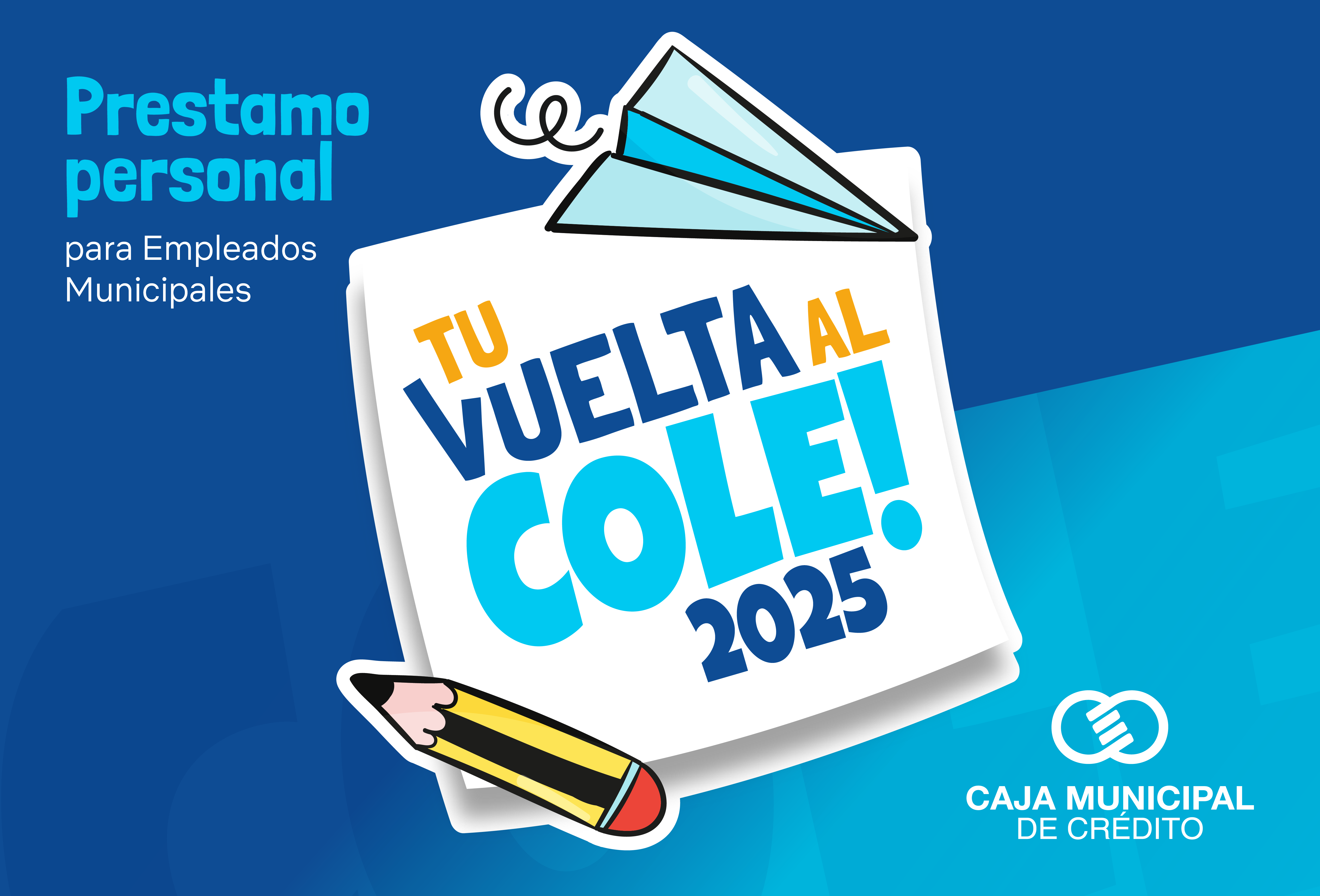 Solicitá tu prestamo personal Vuelta al Cole