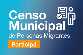 Participá del censo municipal de personas migrantes
